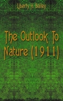 The Outlook To Nature (1911) артикул 7443c.