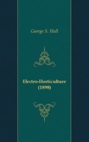 Electro-Horticulture (1898) артикул 7450c.