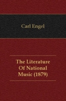 The Literature Of National Music (1879) артикул 7485c.