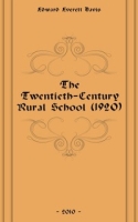 The Twentieth-Century Rural School (1920) артикул 7492c.