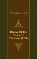 History Of The Town Of Windham (1873) артикул 7501c.