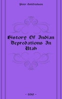 History Of Indian Depredations In Utah артикул 7524c.