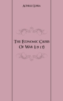 The Economic Causes Of War (1917) артикул 7556c.