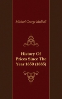 History Of Prices Since The Year 1850 (1885) артикул 7572c.