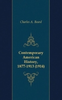 Contemporary American History, 1877-1913 (1914) артикул 7575c.