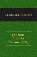 The Social Spirit In America (1897) артикул 7593c.