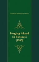 Forging Ahead In Business (1915) артикул 7618c.