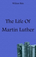 The Life Of Martin Luther артикул 7624c.