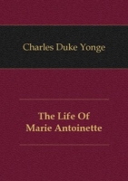 The Life Of Marie Antoinette артикул 7626c.