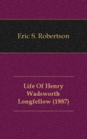 Life Of Henry Wadsworth Longfellow (1887) артикул 7631c.