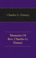 Memoirs Of Rev Charles G Finney артикул 7634c.