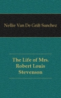 The Life of Mrs Robert Louis Stevenson артикул 7643c.