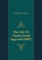 The Life Of Charles Jared Ingersoll (1897) артикул 7648c.