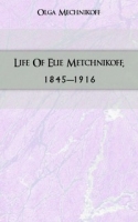Life Of Elie Metchnikoff, 1845-1916 артикул 7649c.