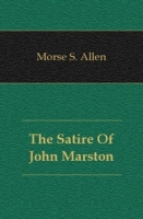 The Satire Of John Marston артикул 7656c.
