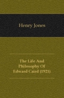 The Life And Philosophy Of Edward Caird (1921) артикул 7659c.