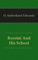 Rossini And His School артикул 7683c.